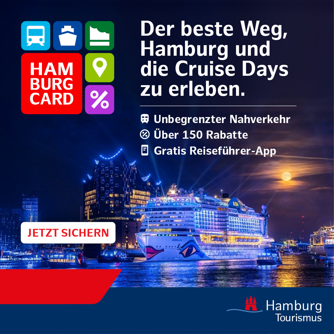 Anzeige: Hintergrund mit einer beleuchteten Hafenstadt und einem großen Kreuzfahrtschiff. Text: 'Der beste Weg, Hamburg und die Cruise Days zu erleben. Unbegrenzter Nahverkehr, Über 150 Rabatte, Gratis Reiseführer-App. JETZT SICHERN.' Logo von Hamburg Tourismus.